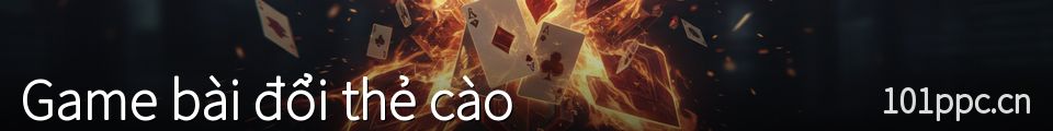 Game bài đổi thẻ cào
